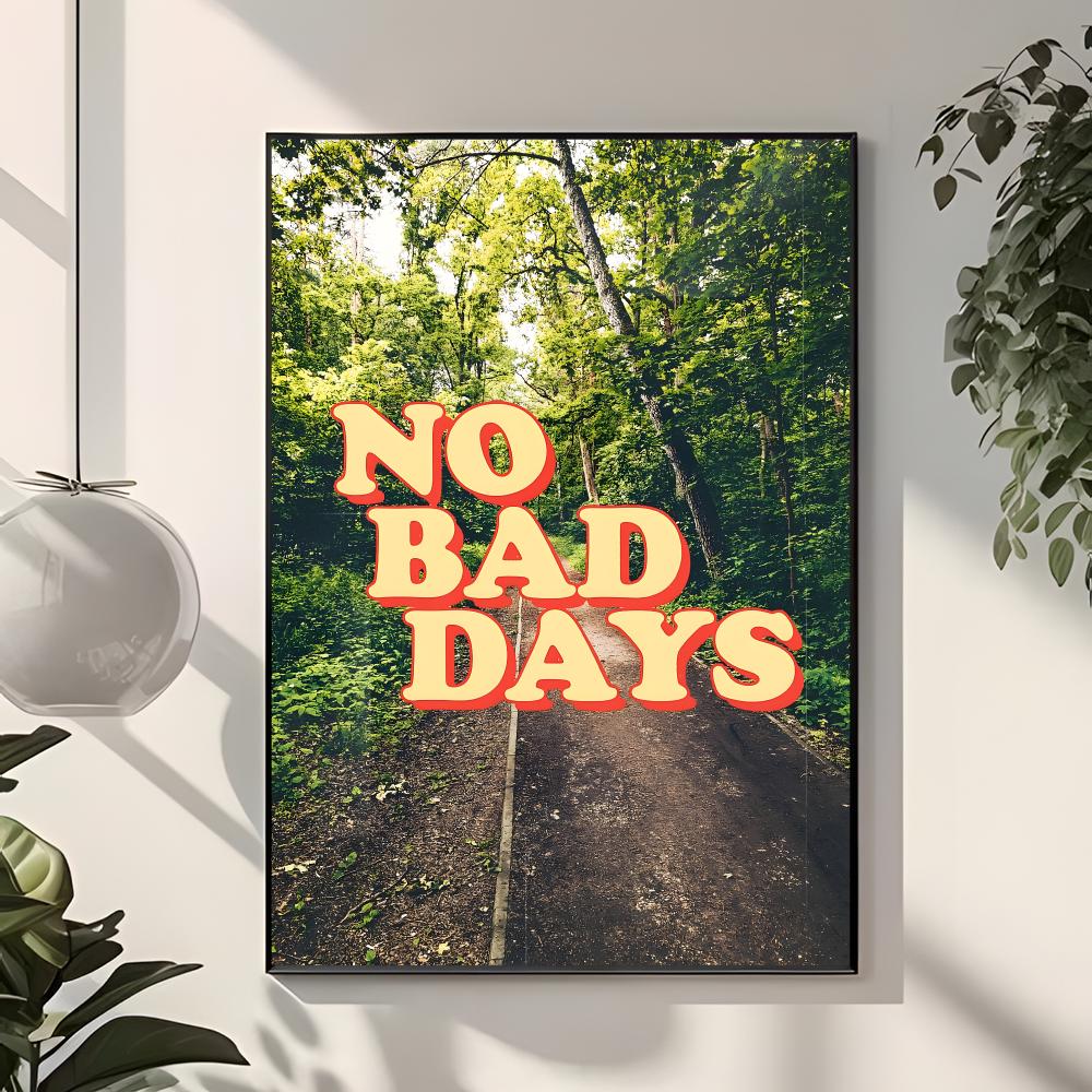 Slogan życia N-No Bad Days Pla – Interior Design With Wallpaper recenzja i cena